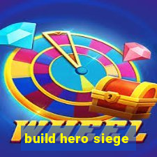 build hero siege